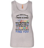 Don't mess with me i have a crazy mommy, cuss a lot, slap you, autism mother's day gift Tee shirt