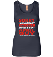 I taken by smart sexy april guy, birthday's gift tee for men women