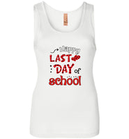 Happy last day of school tee shirt hoddie