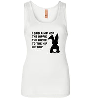 I said a hip hop the hippie to the hip hop easter bunny Tee shirt