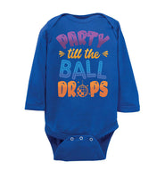 Party Till The Ball Drops Baby Onesie Baby Infant Bodysuit