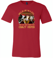 Girls be like i'm a doll yeah so was chucky you crazy heifer cows - Canvas Unisex USA Shirt
