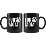 Fur mom dog, mother's day gift black coffee mug