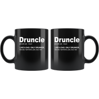 Druncle like a dad only drunker, gift for uncle black coffee mug