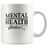 Mental Health Matter White Coffee Mug