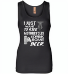 I just want to ride motorcycles and drink some beer - Womens Jersey Tank