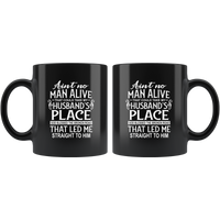 Ain't no man alive take my husband's place god blessed the broken road straight to him coffe mug