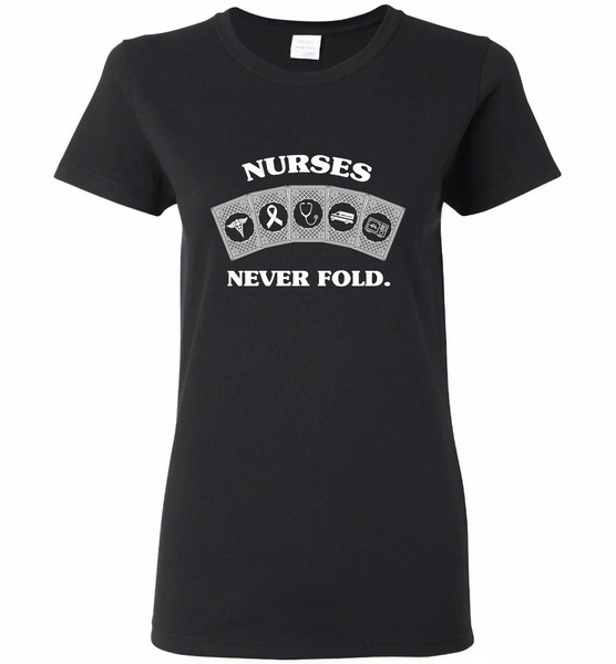Nurses Never Fold Play Cards - Gildan Ladies Short Sleeve