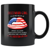 December girl I can be mean af sweet as candy cold ice evill hell denpends you american flag lip black coffee mug