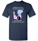 Behind Every Nurse Believes In Herself Is A Nurse Mom Who Believed In Her First Mother's Day Gift - Gildan Short Sleeve T-Shirt