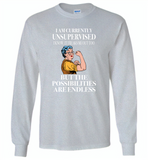 I am currently unsupervised i know it freaks me out too but the possibilities are endless grandma version - Gildan Long Sleeve T-Shirt