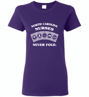 North Carolina Nurses Never Fold Play Cards - Gildan Ladies Short Sleeve