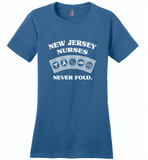 New Jersey Nurses Never Fold Play Cards - Distric Made Ladies Perfect Weigh Tee