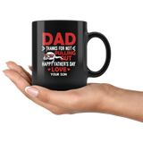 Dad Thanks For Not Pulling Out Happy Father’s Day Love Your Son Gift Black Coffee Mug