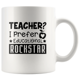 Teacher I Prefer Educational Rockstar White Coffee Mug