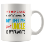 A lot of names in mylife but uncle is my favorite coffee mug, gift for uncle