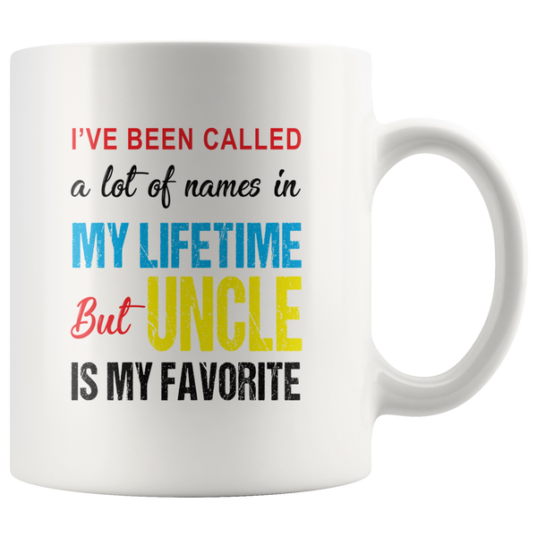 A lot of names in mylife but uncle is my favorite coffee mug, gift for uncle