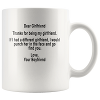 Dear Girlfriend thanks for being my girlfriend, love boyfriend white gift coffee mug