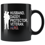 Husband daddy protector veteran hero, father's day gift, papa, dad black coffee mugs