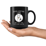 Dental assistant llama ain't got time for your drama black coffee mug