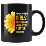 November girls are sunshine mixed with a little Hurricane sunflower gift, born in November black coffee mug