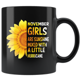 November girls are sunshine mixed with a little Hurricane sunflower gift, born in November black coffee mug
