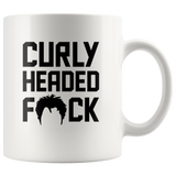 Curly headed fuck white coffee mug