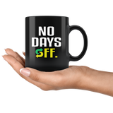 No day off black coffee mug