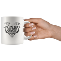 To My Loving Wife I Always Love You White Coffee Mug