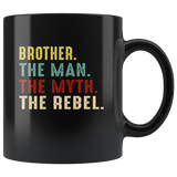 Brother the man myth rebel black coffee mug