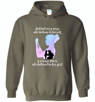 Behind Every Nurse Believes In Herself Is A Nurse Mom Who Believed In Her First Mother's Day Gift - Gildan Heavy Blend Hoodie