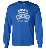 Iowa Nurses Never Fold Play Cards - Gildan Long Sleeve T-Shirt