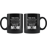 The evil whispered in my ear withstand the storm single mom mother black coffee mug