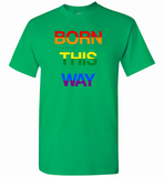 LGBT Born this way rainbow gay pride - Gildan Short Sleeve T-Shirt