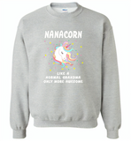 Nanacorn like a normal grandma only more awesome - Gildan Crewneck Sweatshirt