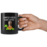 I turtley need more coffee black gift coffee mug turtle