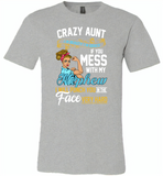 Crazy aunt i'm beauty grace if you mess with my nephew i punch in face hard - Canvas Unisex USA Shirt