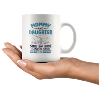 Mommy and daughter side by side hand in hand heart to heart white coffee mug