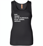 Eat sleep go to clinicals play cards repeat - Womens Jersey Tank