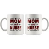 I have two titles Mom and Nurse rock them both, mother's day white gift coffee mug