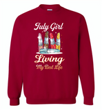July girl living my best life lipstick birthday - Gildan Crewneck Sweatshirt