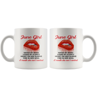 June Girl, Hated By Many Loved By Plenty Heart On Her Sleeve Fire In Her Soul A Mouth She Can't Control white Coffee Mug