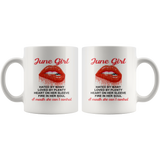 June Girl, Hated By Many Loved By Plenty Heart On Her Sleeve Fire In Her Soul A Mouth She Can't Control white Coffee Mug
