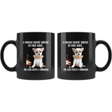 A Woman cannot survive on wine alone she also needs a chihuahua funny black coffee mugs