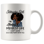 Black February girl living best life ain't goin back, birthday white gift coffee mug for women