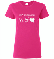 I'm A Simple Woman Who Loves Nurse Coffee and Play Cards - Gildan Ladies Short Sleeve