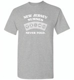 New Jersey Nurses Never Fold Play Cards - Gildan Short Sleeve T-Shirt