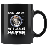 Stay Out Of My Bubble Heifer Cow Black Coffee Mug