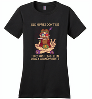 Old hippies don't die they just fade into crazy grandparents - Distric Made Ladies Perfect Weigh Tee