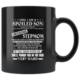 Yes I Am Spoiled Son Property Of Freaking Awesome Stepmom Mess Me Punch Face Mothers Day GIfts Black Coffee Mug